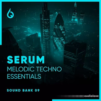 Freshly Squeezed Samples Serum Melodic Techno Essentials Volume 9 [WAV, Synth Presets]