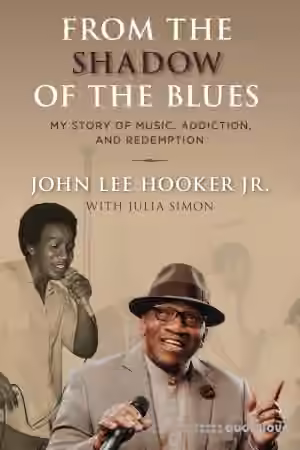 From the Shadow of the Blues: My Story of Music, Addiction, and Redemption - Sample Pack Artwork