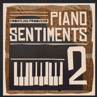 Frontline Producer Piano Sentiments 2 [MiDi]