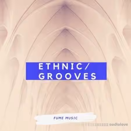 Fume Music Ethnic Grooves [WAV] - Sample Pack Artwork