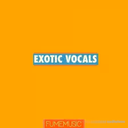 Fume Music Exotic Vocals [WAV] - Sample Pack Artwork
