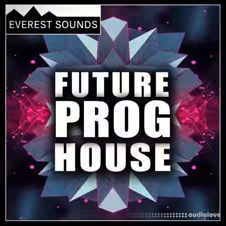Everest Sounds Future Progressive House [WAV] - Sample Pack Artwork