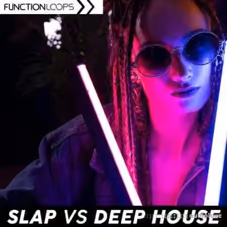 Function Loops Slap Vs Deep House [WAV] - Sample Pack Artwork