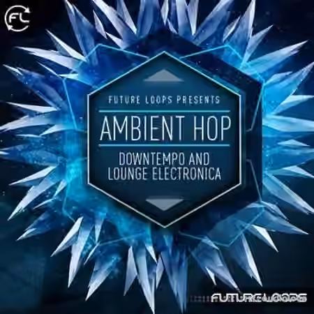 Future Loops Ambient Hop [WAV] - Sample Pack Artwork