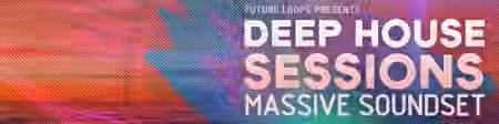 Future Loops Deep House Sessions [Synth Presets] - Sample Pack Artwork