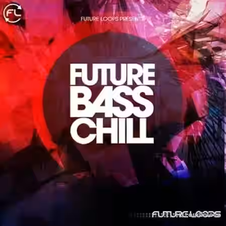 Future Loops Future Bass chill [WAV, REX] - Sample Pack Artwork