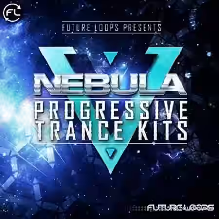 Future Loops Nebula Progressive Trance Kits [WAV, MiDi, AiFF, REX] - Sample Pack Artwork