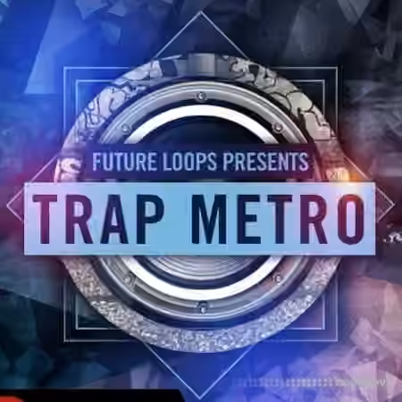 Future Loops Trap Metro [WAV] - Sample Pack Artwork