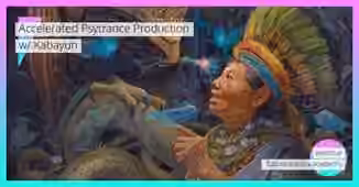 Future Media Academy Accelerated Psytrance Production w/ Kabayun [TUTORiAL]