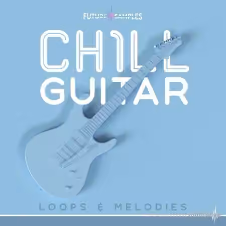 Future Samples Chill Guitar [WAV] - Sample Pack Artwork