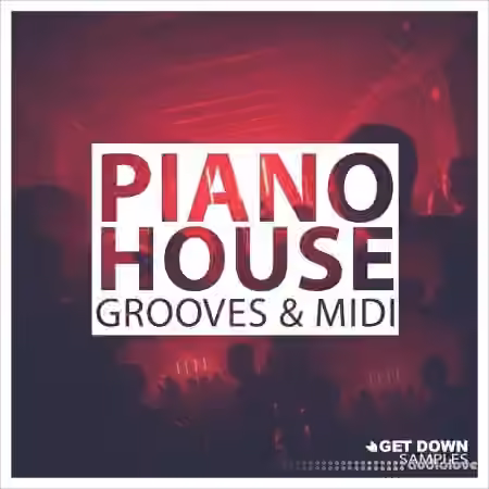 Get Down Samples Piano House Grooves Vol.1 [WAV, MiDi] - Sample Pack Artwork