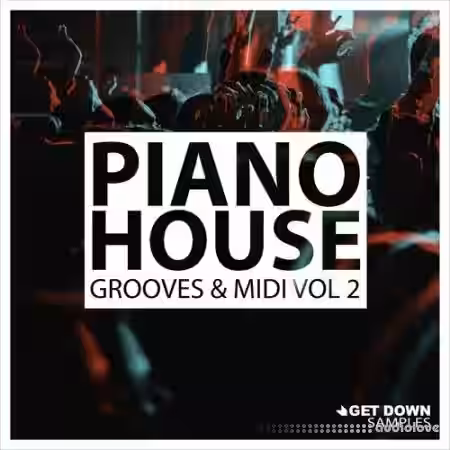 Get Down Samples Piano House Grooves Vol.2 [WAV, MiDi] - Sample Pack Artwork