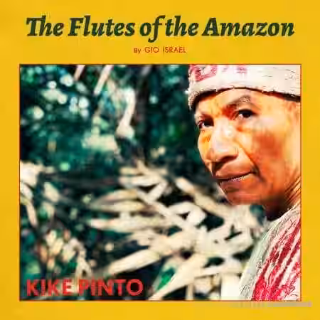 Gio Israel The Flutes of the Amazon [WAV] - Sample Pack Artwork