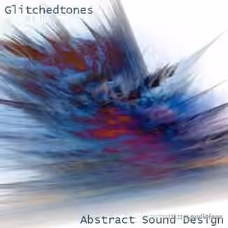 Glitchedtones Abstract Sound Design [WAV]