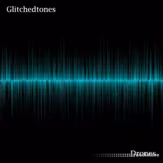 Glitchedtones Drones [WAV]
