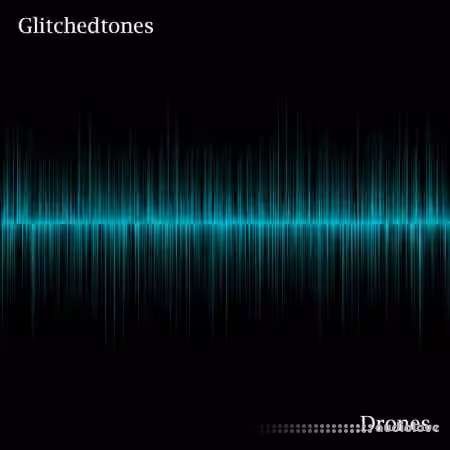 Glitchedtones Drones [WAV] - Sample Pack Artwork