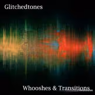 Glitchedtones Whooshes and Transitions [WAV]