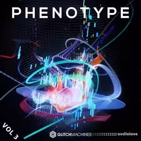 Glitchmachines Phenotype Vol.3 [WAV] - Sample Pack Artwork