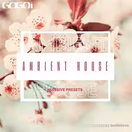 GOGOI Ambient House [Synth Presets] - Sample Pack Artwork