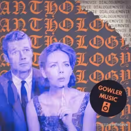 GowlerMusic Movie Dialogue Anthology #gm0066 [WAV] - Sample Pack Artwork