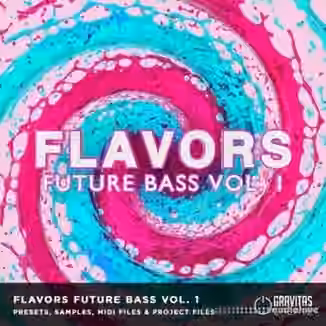 Gravitas Create Flavors Vol.1 Future Bass Bundle [MULTiFORMAT]