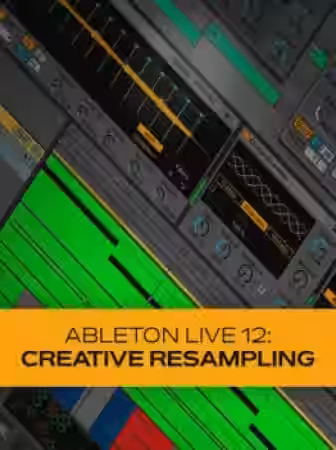 Groove3 Ableton Live 12 Creative Resampling [TUTORiAL] - Sample Pack Artwork