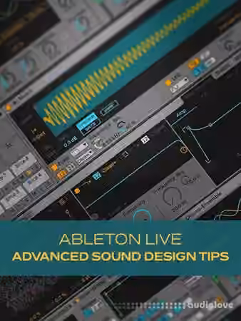 Groove3 Ableton Live Advanced Sound Design Tips [TUTORiAL] - Sample Pack Artwork