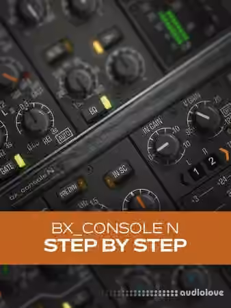 Groove3 bx_console N: Step by Step [TUTORiAL] - Sample Pack Artwork