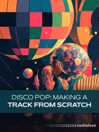 Groove3 Disco Pop Making a Track from Scratch [TUTORiAL] - Sample Pack Artwork