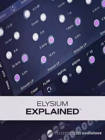Groove3 Elysium Explained [TUTORiAL] - Sample Pack Artwork