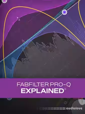Groove3 FabFilter Pro-Q Explained v2025.03 [TUTORiAL] - Sample Pack Artwork