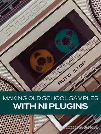 Groove3 Making Old School Samples with NI Plugins [TUTORiAL] - Sample Pack Artwork