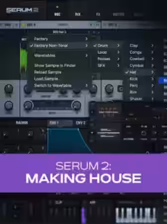Groove3 Serum 2: Making House [TUTORiAL] - Sample Pack Artwork