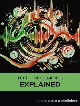 Groove3 Tech House Mixing Explained [TUTORiAL] - Sample Pack Artwork