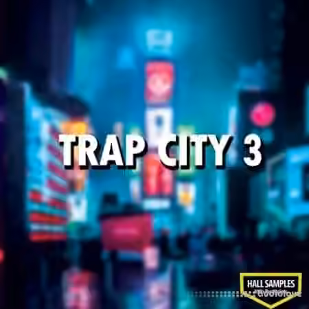 Hall Samples Trap City Vol.3 [WAV] - Sample Pack Artwork