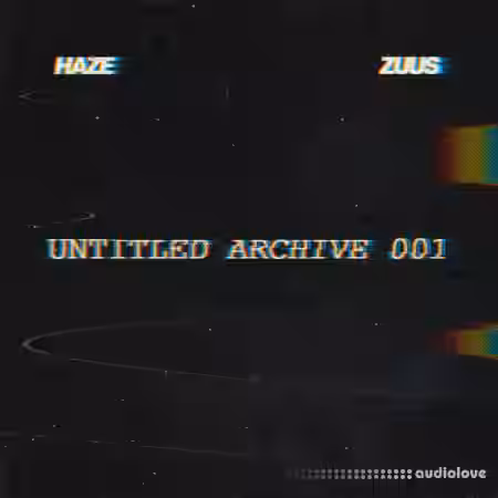 Haze & Zuus UNTITLED Archive 001 (Sample Collection) [MP3] - Sample Pack Artwork