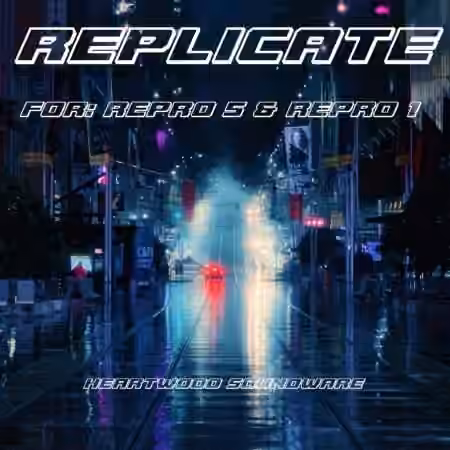 Heartwood Soundware Replicate for Repro 1 + 5 [Synth Presets] - Sample Pack Artwork
