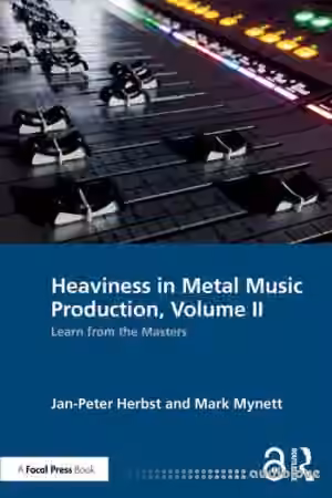 Heaviness in Metal Music Production, Volume II: Learn from the Masters - Sample Pack Artwork