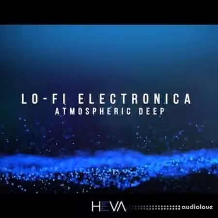 HEVA Lo-Fi Electronica Atmospheric Deep [WAV] - Sample Pack Artwork