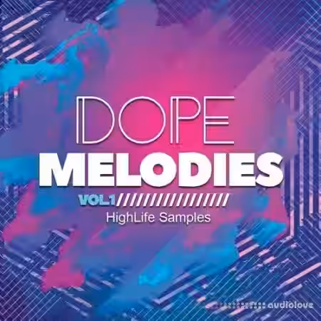 HighLife Samples Dope Melodies Volume 1 [WAV, MiDi] - Sample Pack Artwork