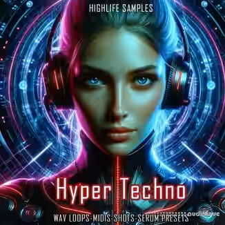 HighLife Samples Hyper Techno [WAV, MiDi, Synth Presets]