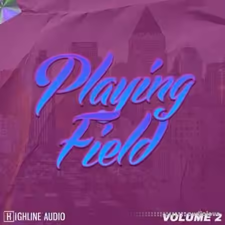 Highline Audio Playing Field Volume 2 [WAV] - Sample Pack Artwork
