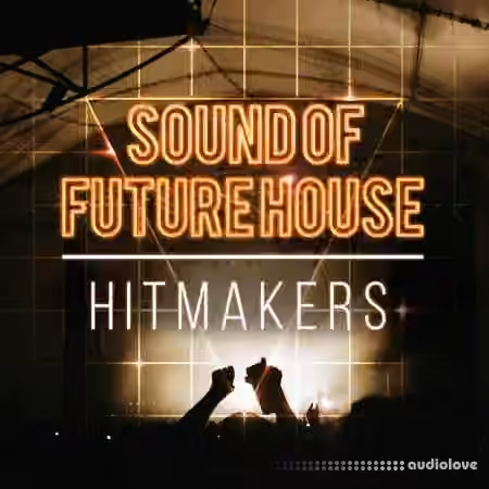 Hitmakers Sound Of Future House [WAV, MiDi, REX] - Sample Pack Artwork
