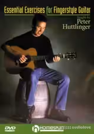 Homespun Essential Exercices for Fingerstyle Guitar with Peter Huttlinger [TUTORiAL, PDF] - Sample Pack Artwork