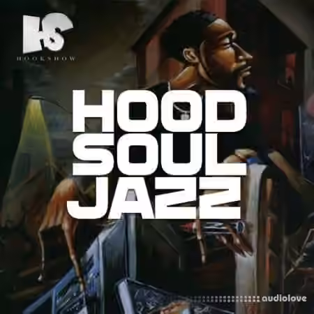 HOOKSHOW Hood Soul Jazz [WAV] - Sample Pack Artwork