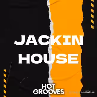 Hot Grooves Jackin House [WAV, MiDi]