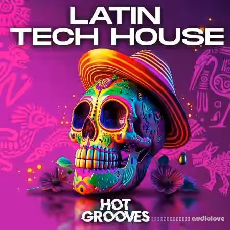 Hot Grooves Latin Tech House [WAV, MiDi] - Sample Pack Artwork
