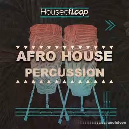 House Of Loop Afro House Percussion [WAV] - Sample Pack Artwork