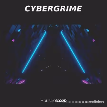 House Of Loop Cybergrime [WAV, MiDi, Synth Presets] - Sample Pack Artwork