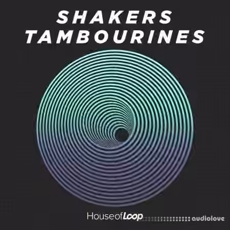 House Of Loop Shakers and Tambourines [WAV]